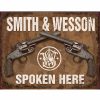 Smith & Wesson Spoken Here Tin Sign