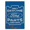 FORD Genuine Parts Here Tin Sign