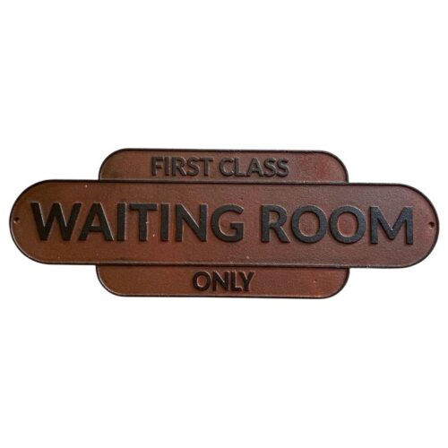 Waiting Room Rust Sign