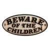 Beware Of The Children Sign