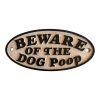 Beware of the Dog Poop Sign