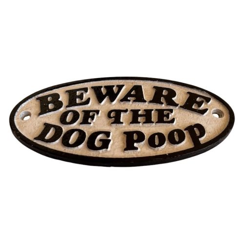 Beware of the Dog Poop Sign