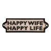 Happy Wife Happy Life Sign