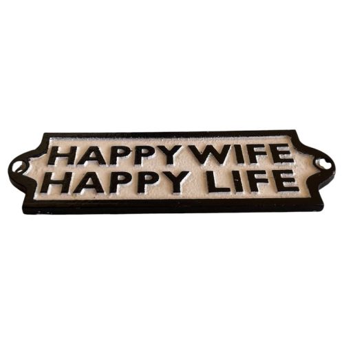 Happy Wife Happy Life Sign