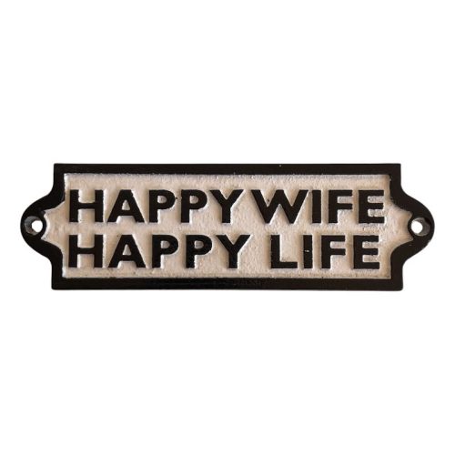 Happy Wife Happy Life Sign